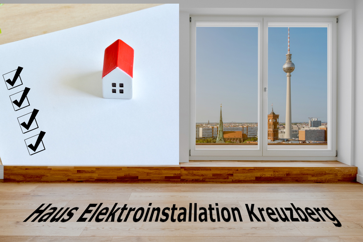 Haus Elektroinstallation Kreuzberg